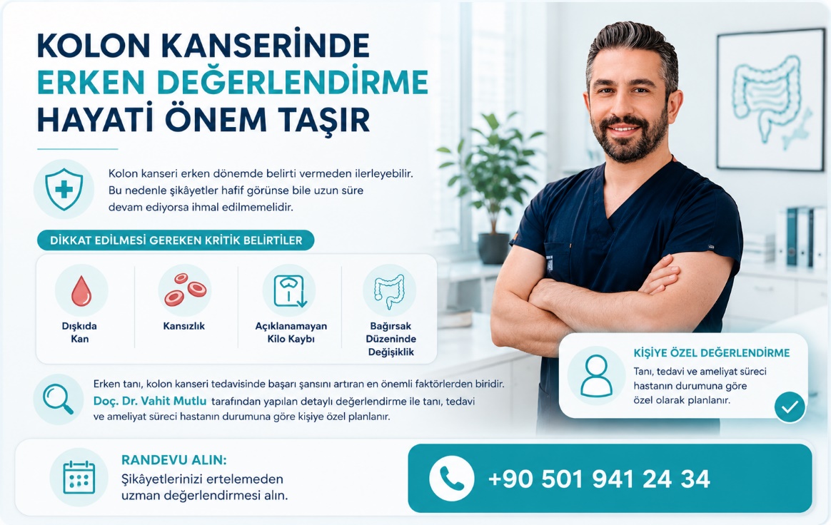 Kolon kanserinde erken değerlendirmenin önemi